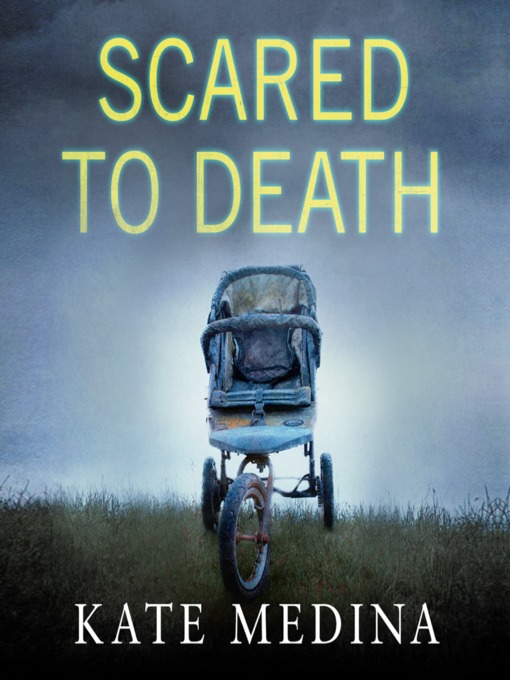 Title details for Scared to Death by Kate Medina - Available